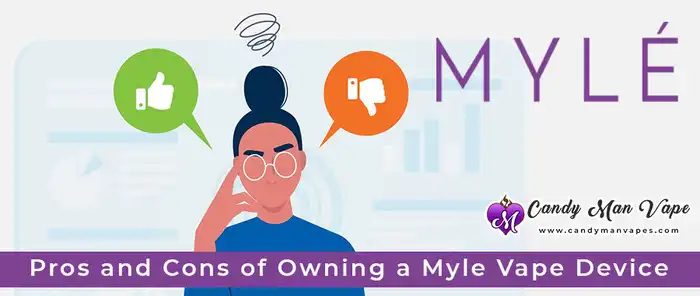 Pros and Cons of Owning a Myle Vape Device